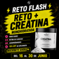 RETO FLASH + Creatina