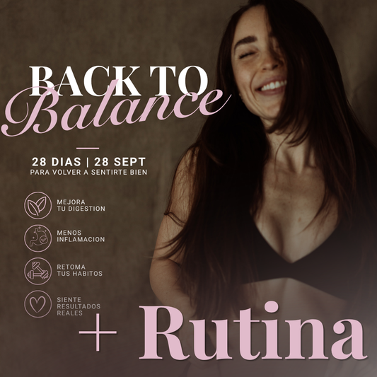 BACK TO BALANCE + RUTINA GYM